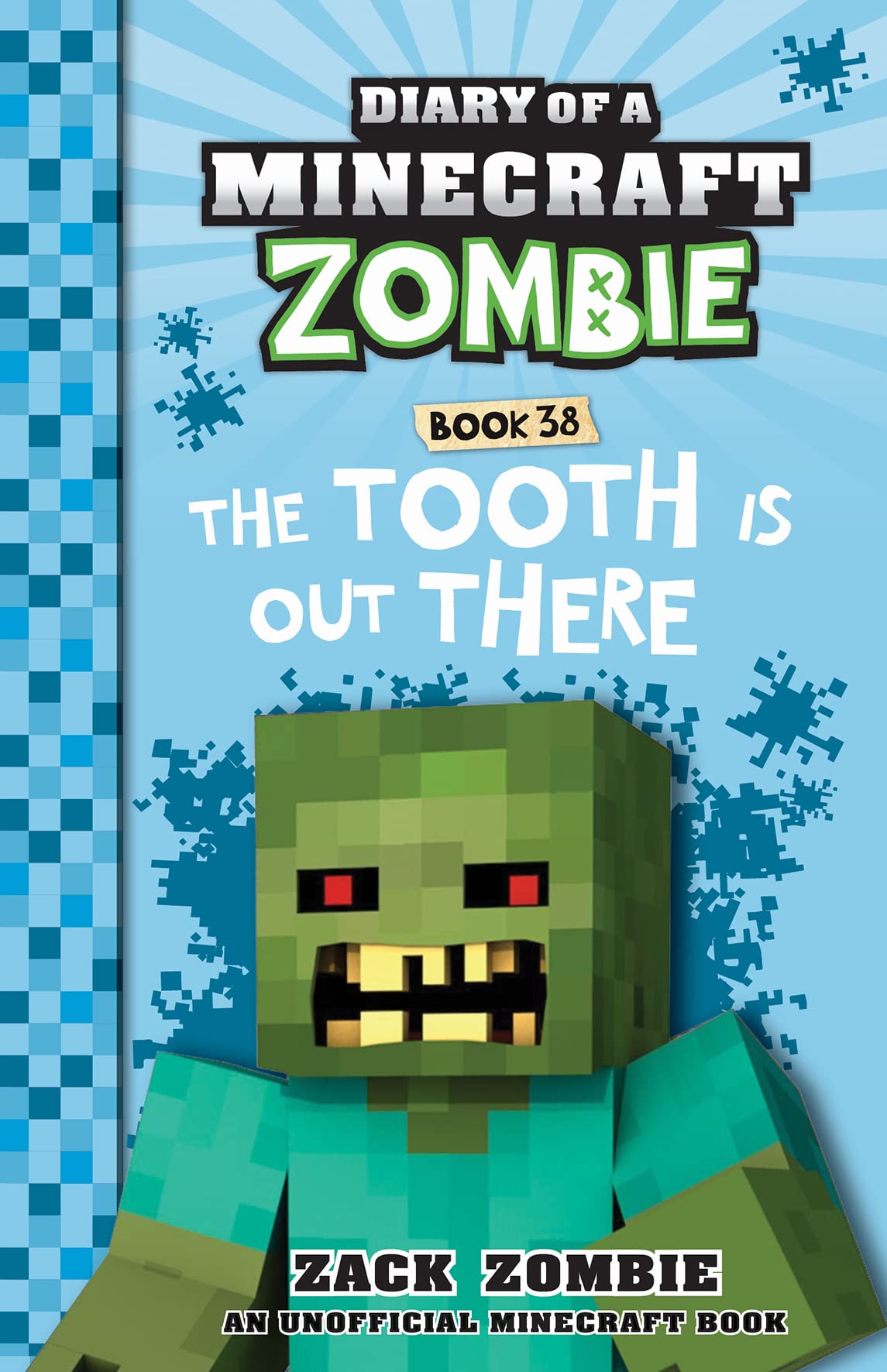The Tooth is Out There (Diary of a Minecraft Zombie, Book 38) book