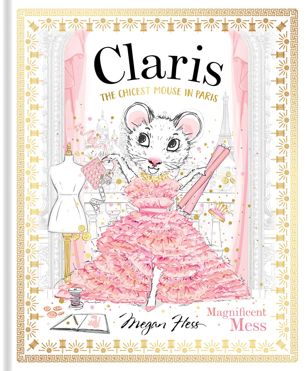 Magnificent Mess: Claris #8 (Claris: The Chicest Mouse in Paris) Non-fiction