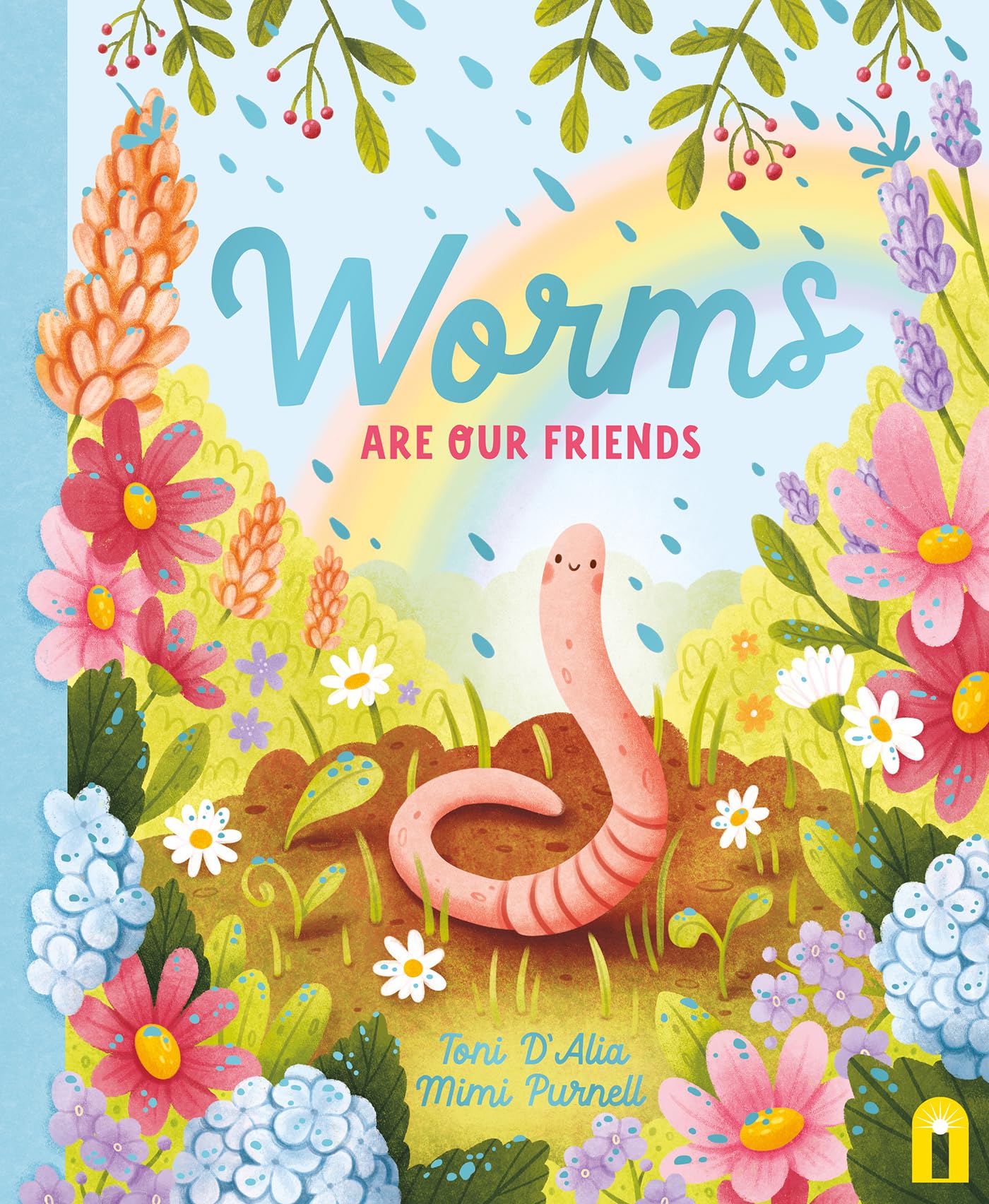 Worms Are Our Friends (Our Friends in the Garden) Non-fiction