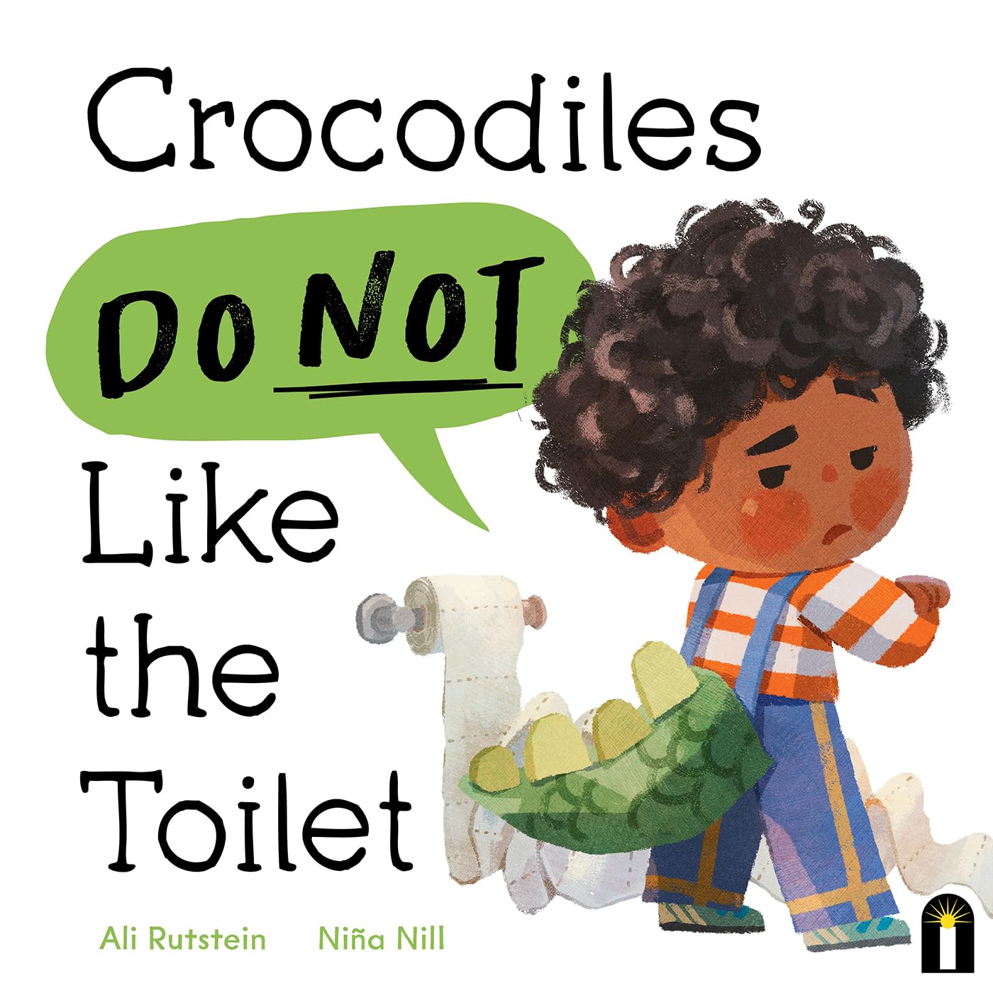Crocodiles Do Not Like the Toilet (Preschool Problems) Non-fiction