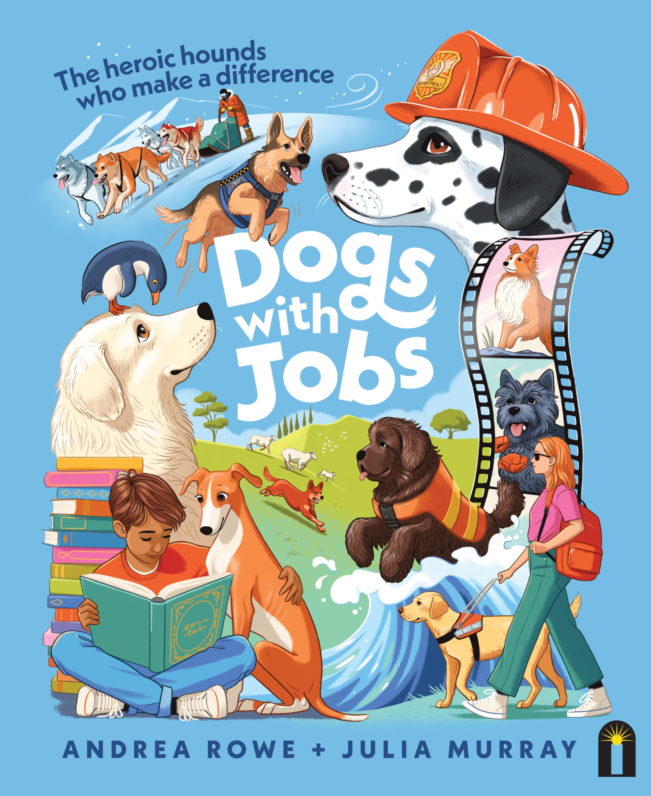 Dogs with Jobs: The heroic hounds who make a difference book