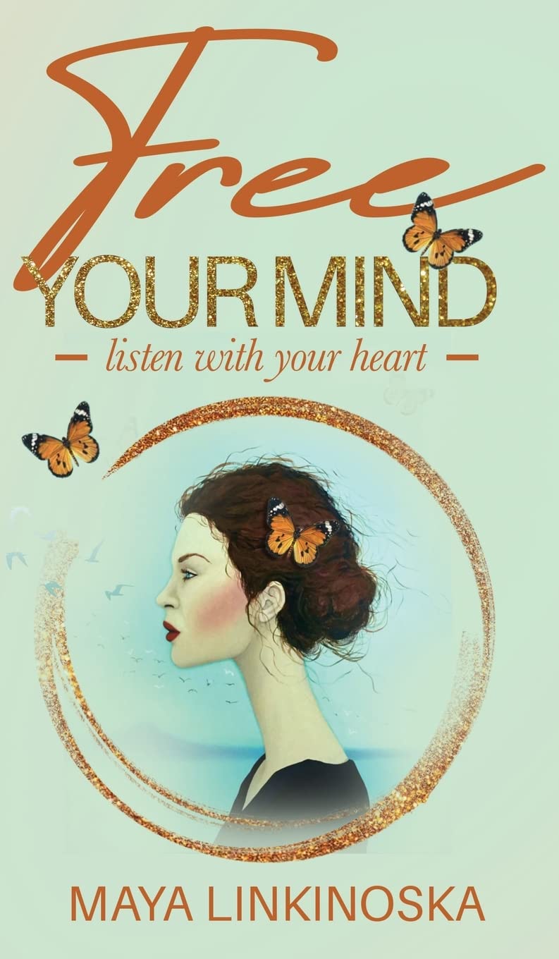 Free Your Mind, Listen with Your Heart book