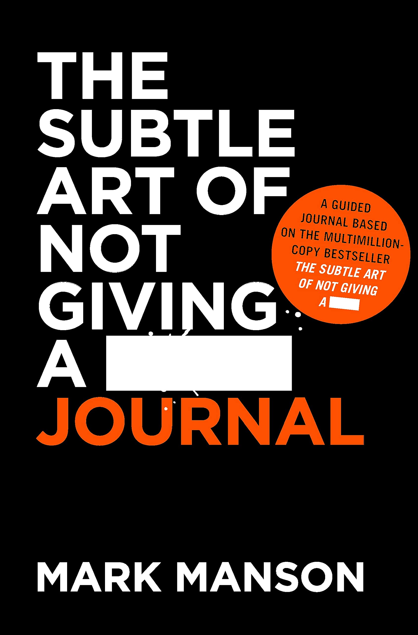 The Subtle Art Of Not Giving A _ Journal Books
