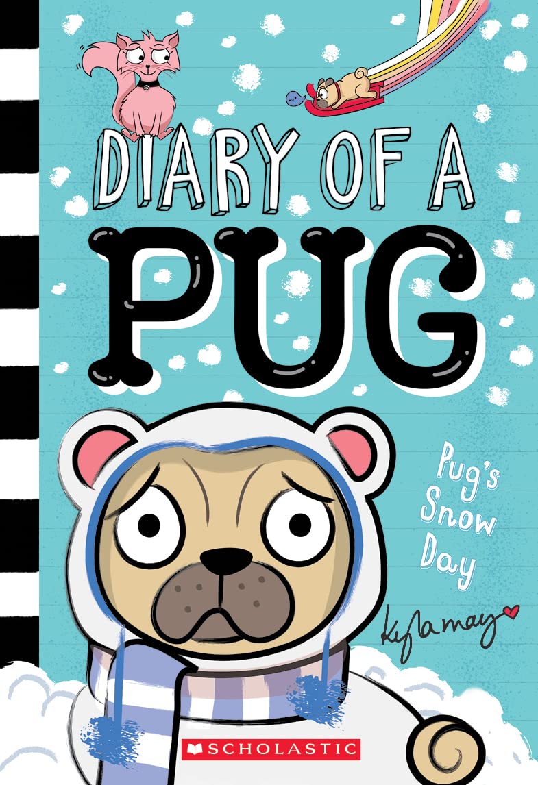 Pug's Snow Day (Diary of a Pug #2) book