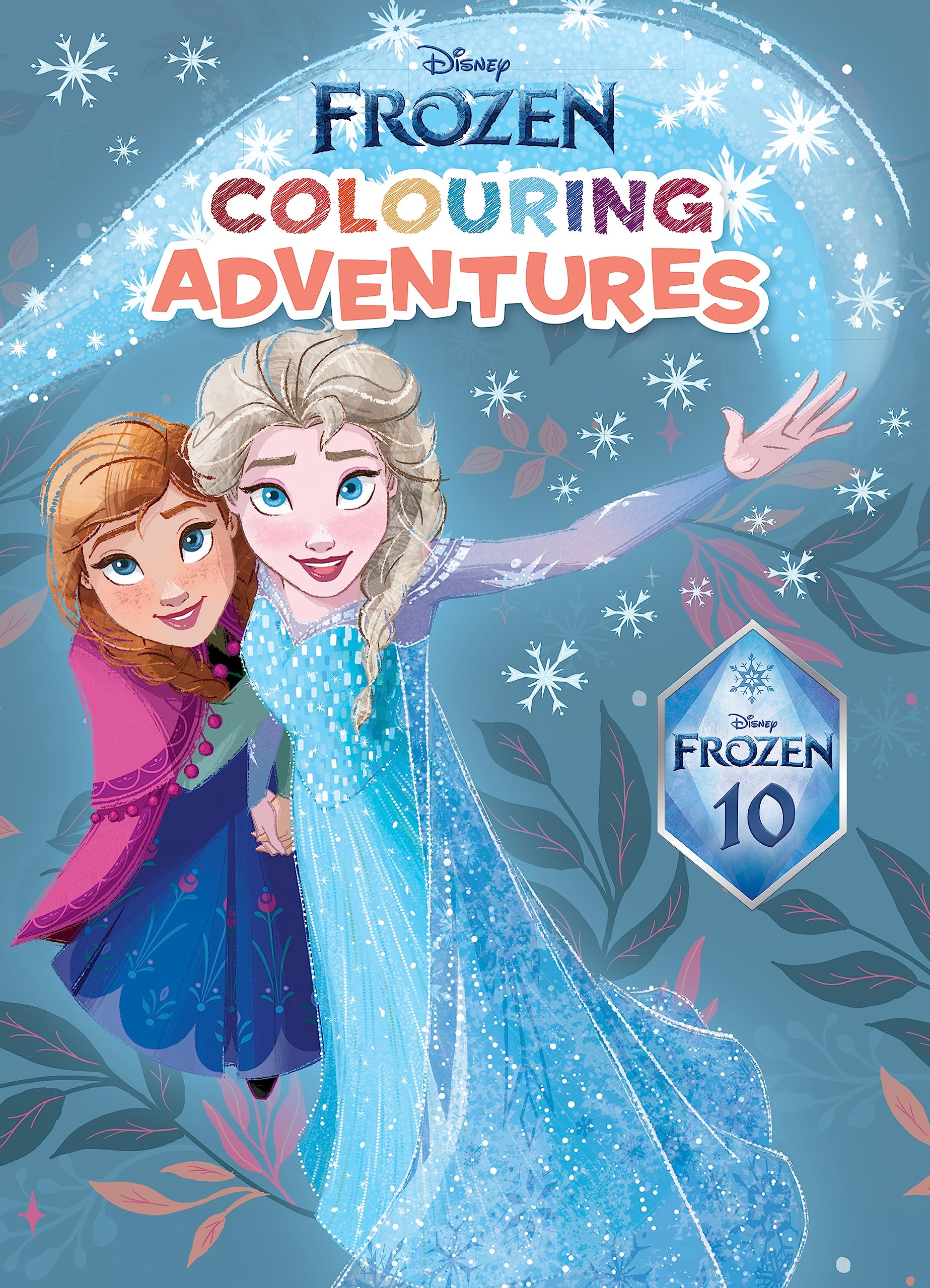 Frozen 10th Anniversary: Colouring Adventures (Disney) (Disney Frozen) Books