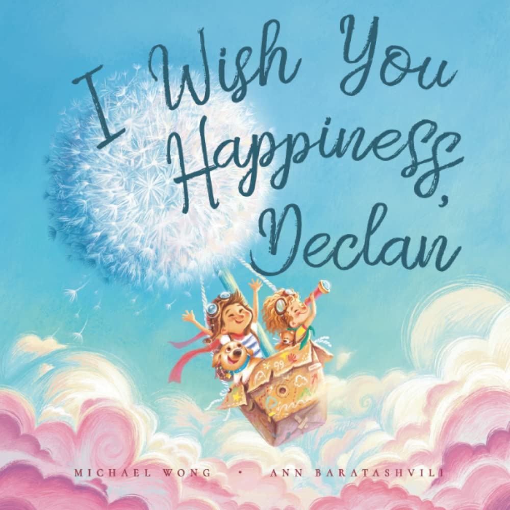 I Wish You Happiness, Declan (The Unconditional Love for Declan Series, Band 1) Parents & Children