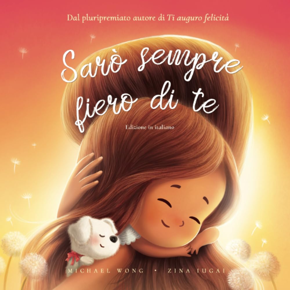 Sarò sempre fiero di te: Edizione in italiano (I Will Always Be Proud of You: Italian edition) book