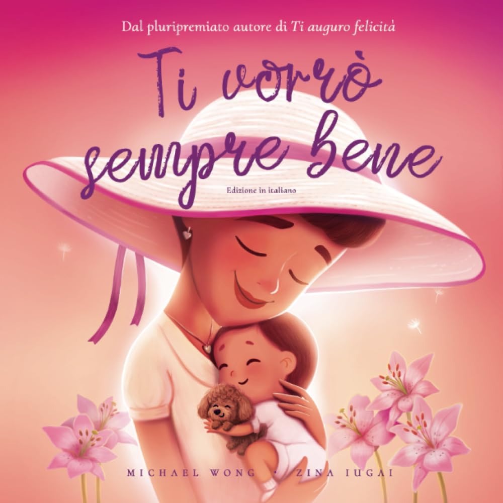 Ti vorrò sempre bene: Edizione in italiano (I Will Always Love You: Italian edition) book