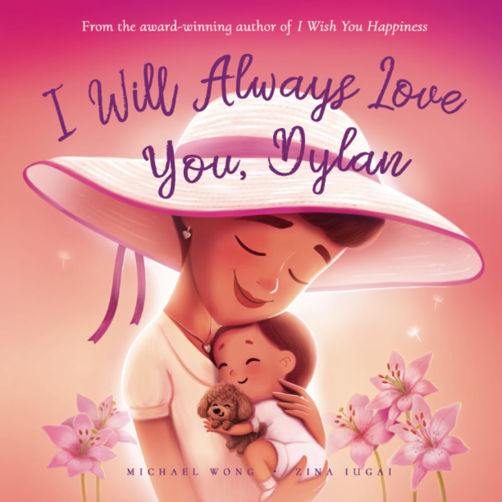 I Will Always Love You, Dylan (The Unconditional Love for Dylan Series, Band 3) Parents & Children