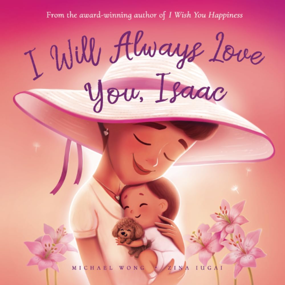 I Will Always Love You, Isaac (The Unconditional Love for Isaac Series, Band 3) Parents & Children