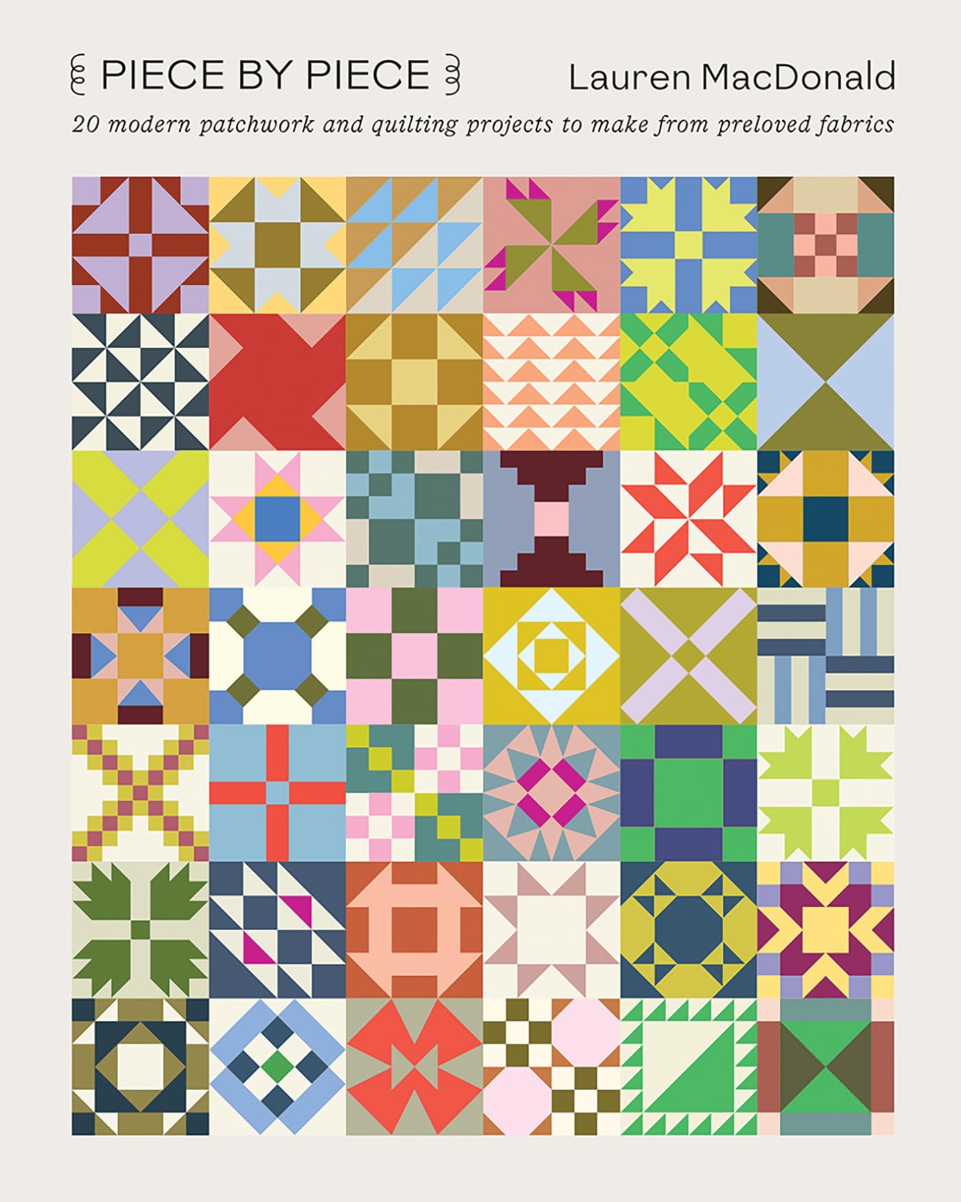 Piece by Piece: 20 Modern Patchwork and Quilting Projects to Make from Preloved Fabrics Hobbies & Crafts