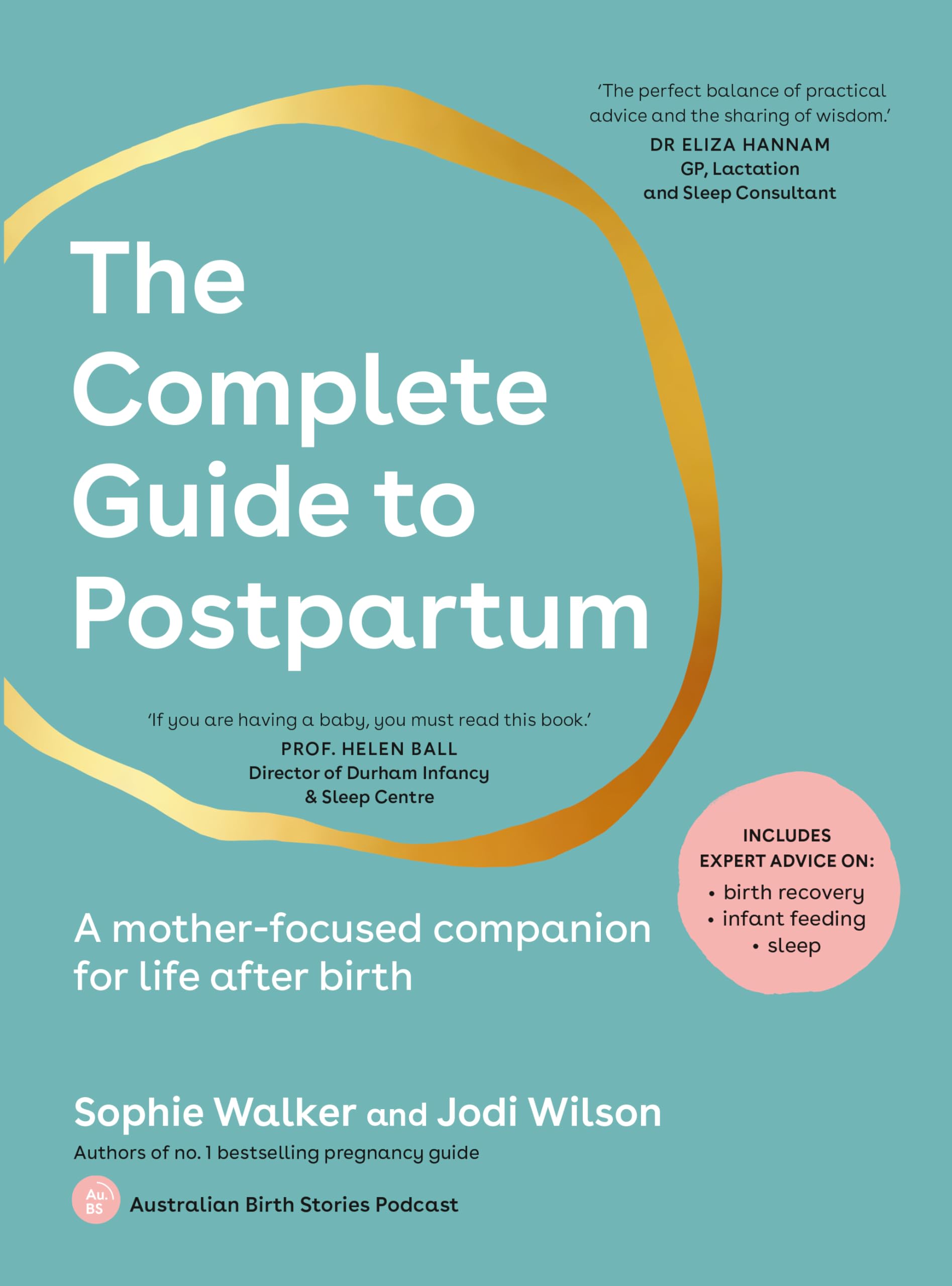 The Complete Guide to Postpartum: A Mother-focused Companion for Life After Birth Parents & Children