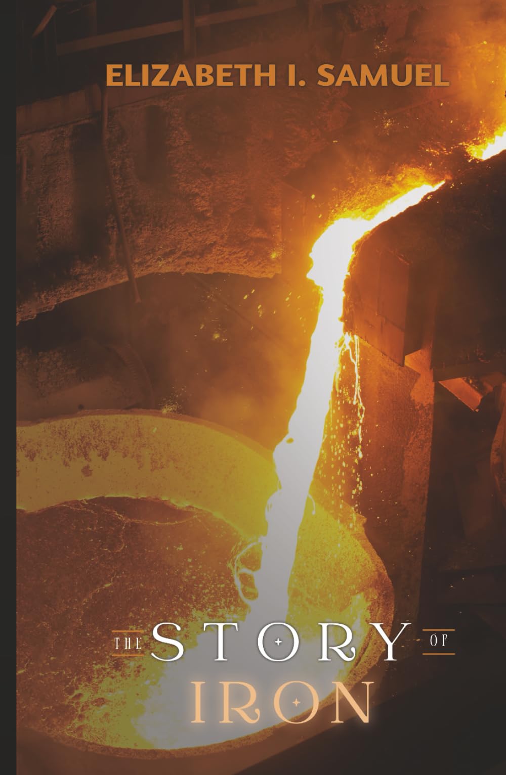 The Story of Iron Non-fiction