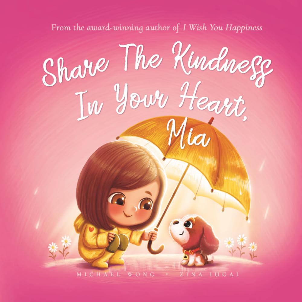 Share The Kindness In Your Heart, Mia (The Unconditional Love for Mia Series, Band 6) Novels & Short Stories