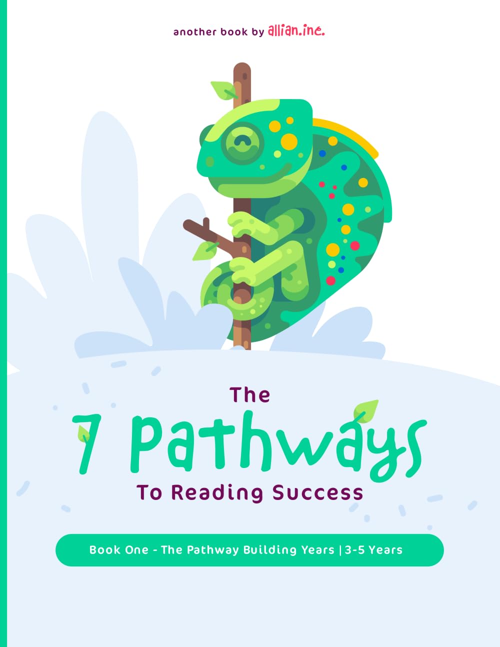 The 7 Pathways To Reading Success - Early Literacy Program: The Pathway Building Years 3-5 years book