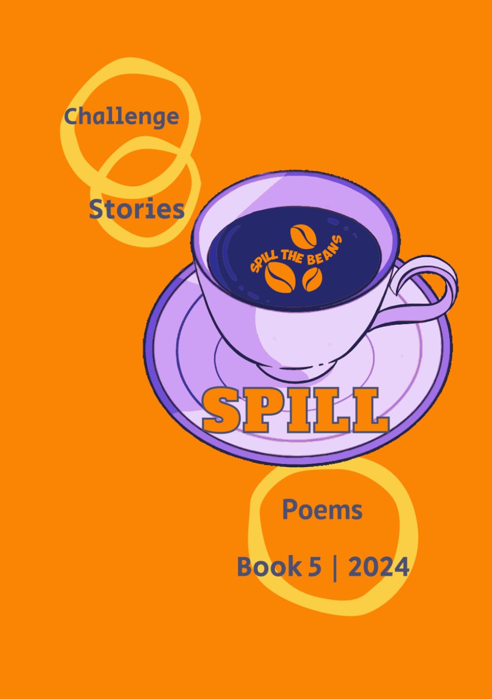 Spill the Beans Challenge Stories Poems: Book 5 book