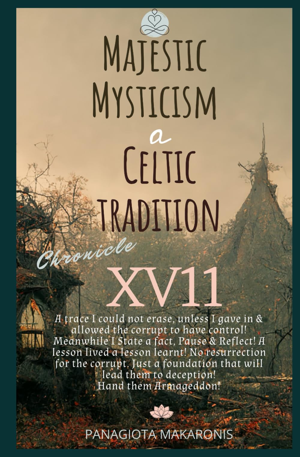 Majestic Mysticism a Celtic Tradition: Chronicle XV11 book