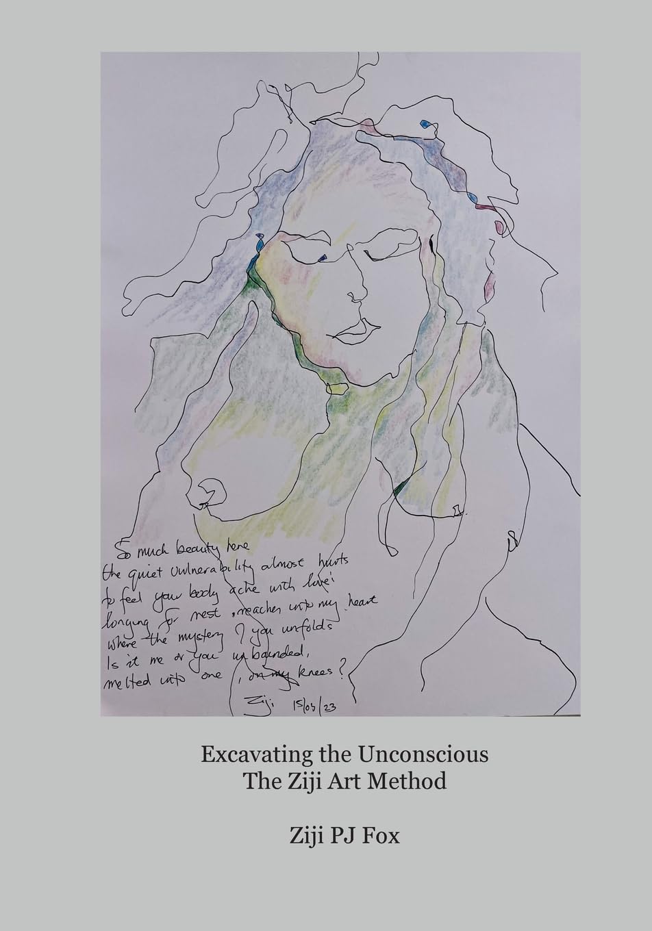 Excavating the Unconscious: The Ziji Art Method book