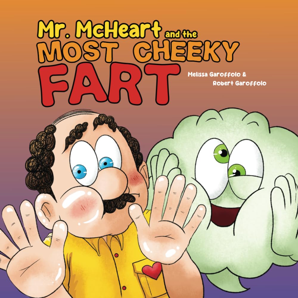 Mr McHeart and the Most Cheeky Fart: A hilarious children's book about Mr and Mrs McHeart on a very stinky holiday, accompanied by a cheeky fart who refuses to go away! book