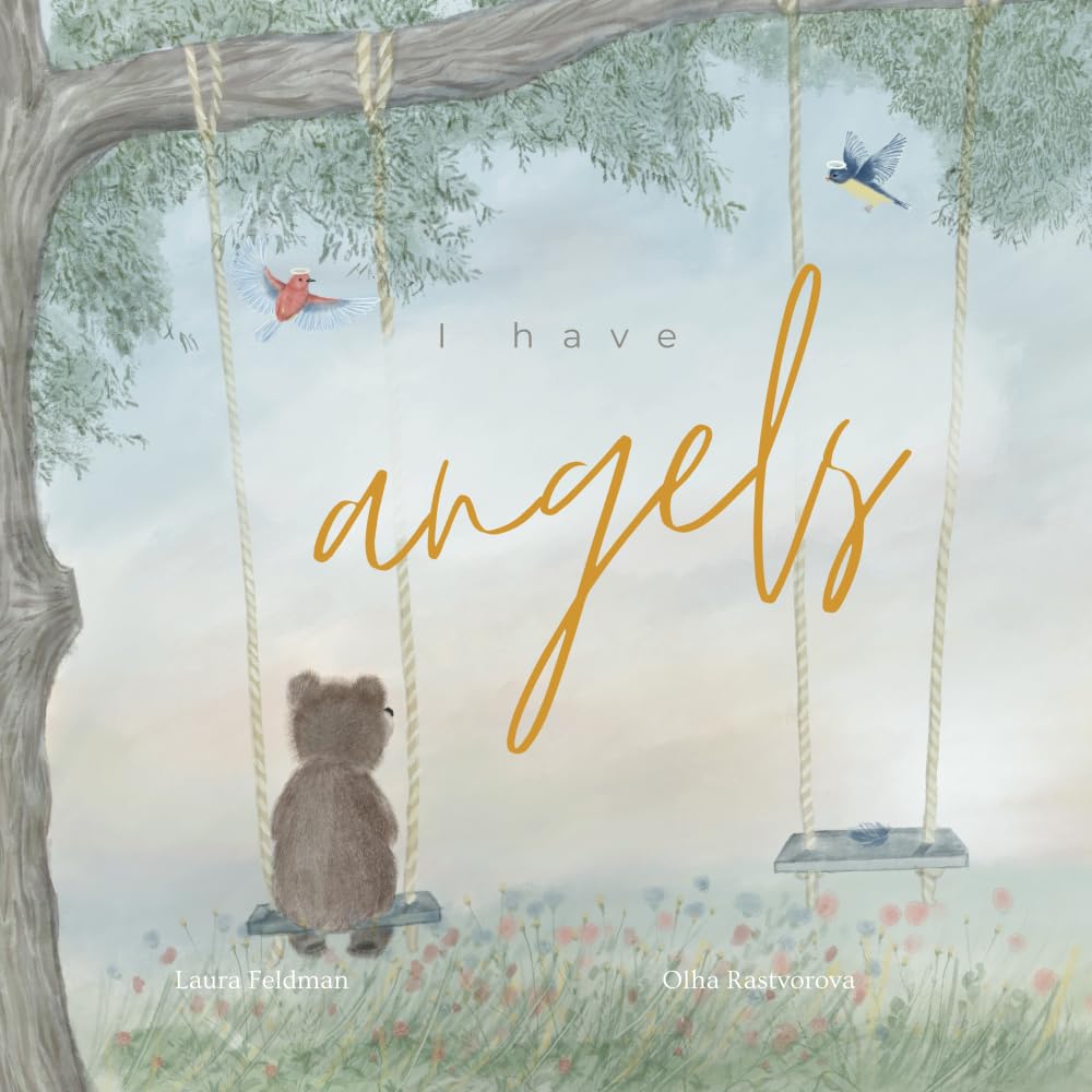 I Have Angels: In Memory Of Our Loved Ones book