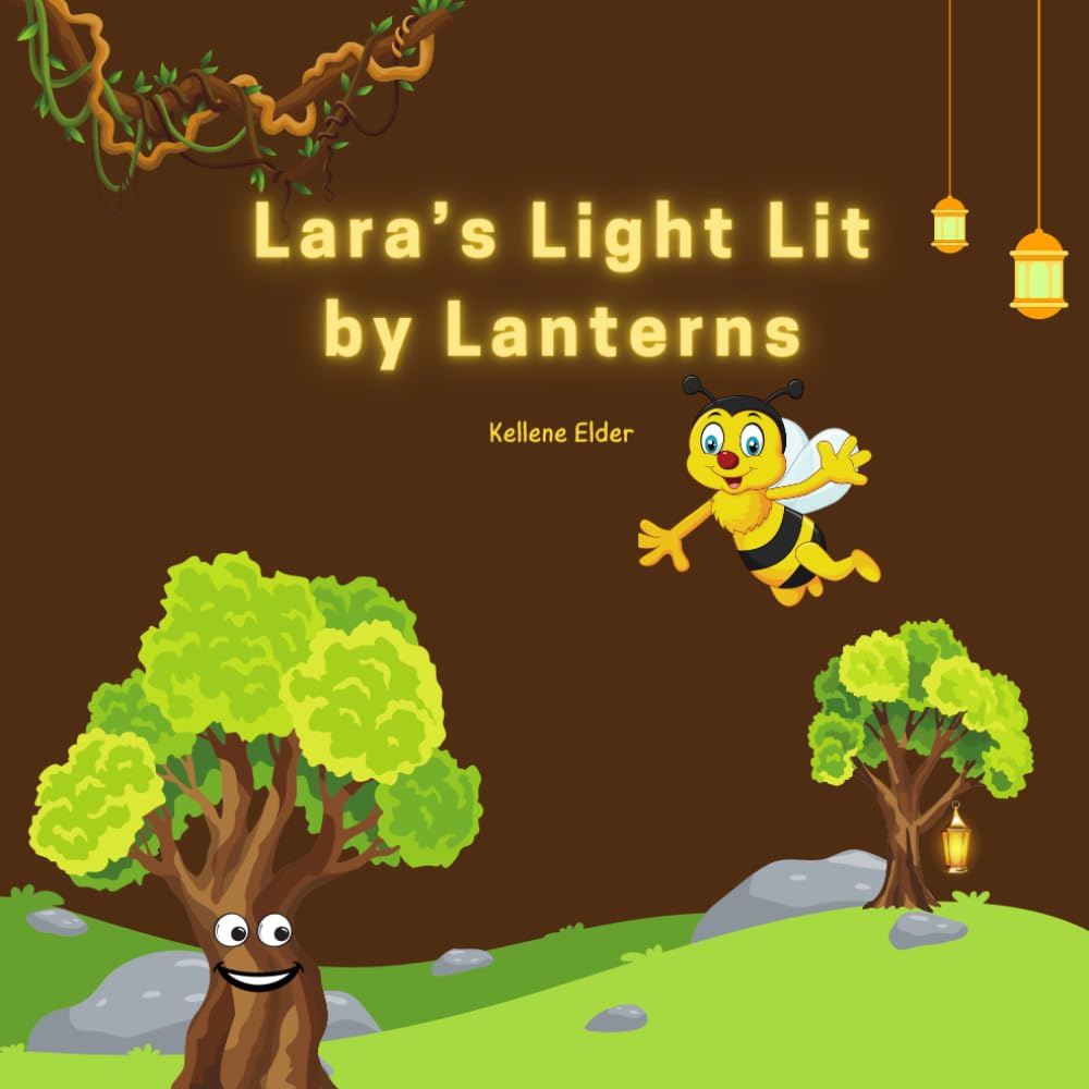 Lara’s Light Lit by Lanterns.: Still, you will rise. Still, you will shine. You are made of infinite light, just like a firefly. book