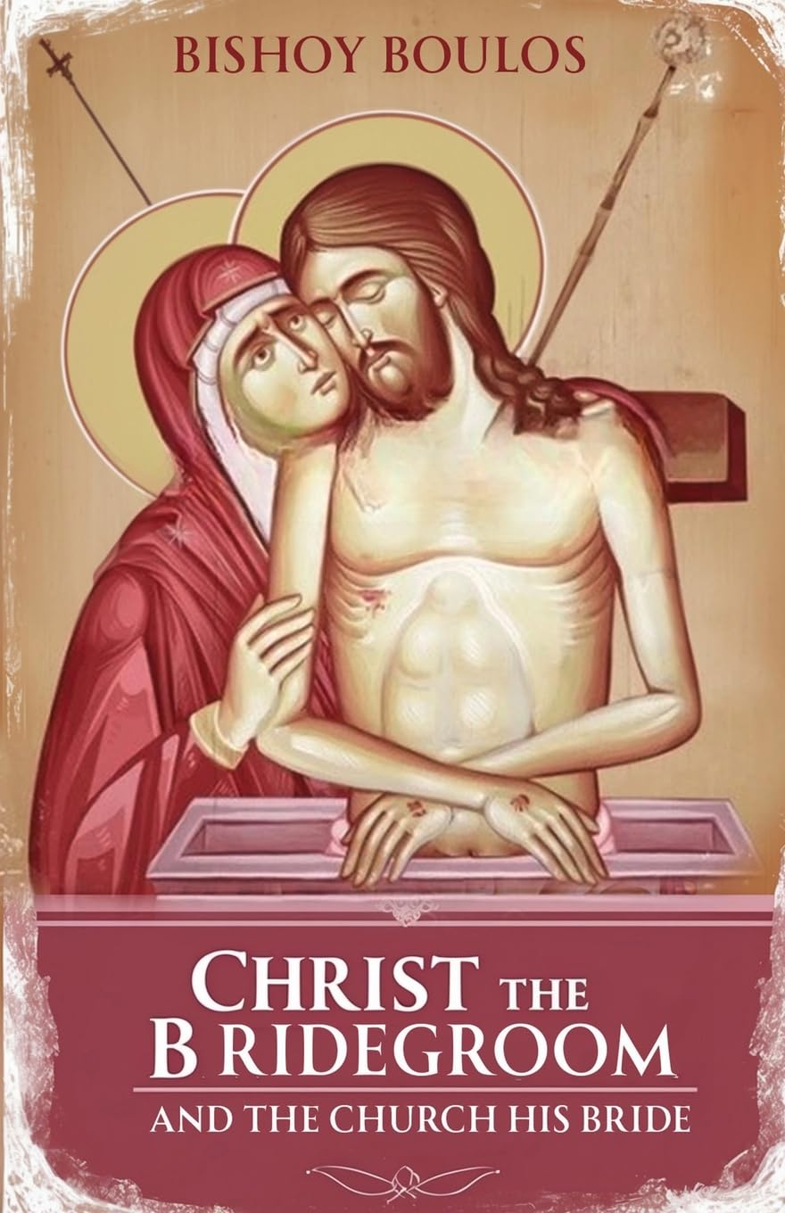 Christ the Bridegroom and the church his Bride book