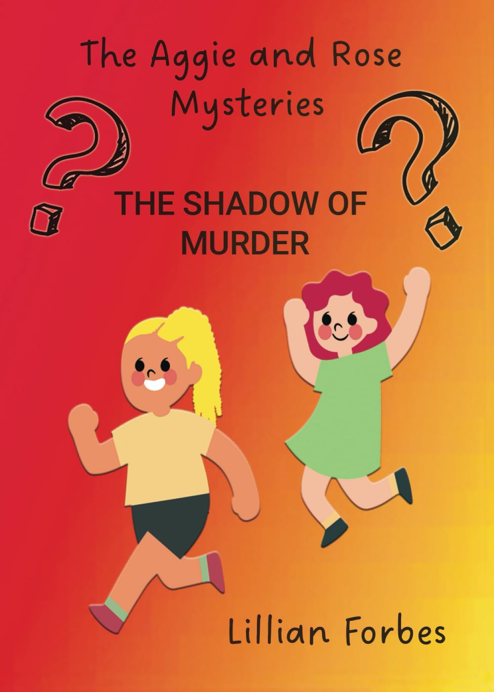 The Aggie and Rose Mysteries: The Shadow of Murder book