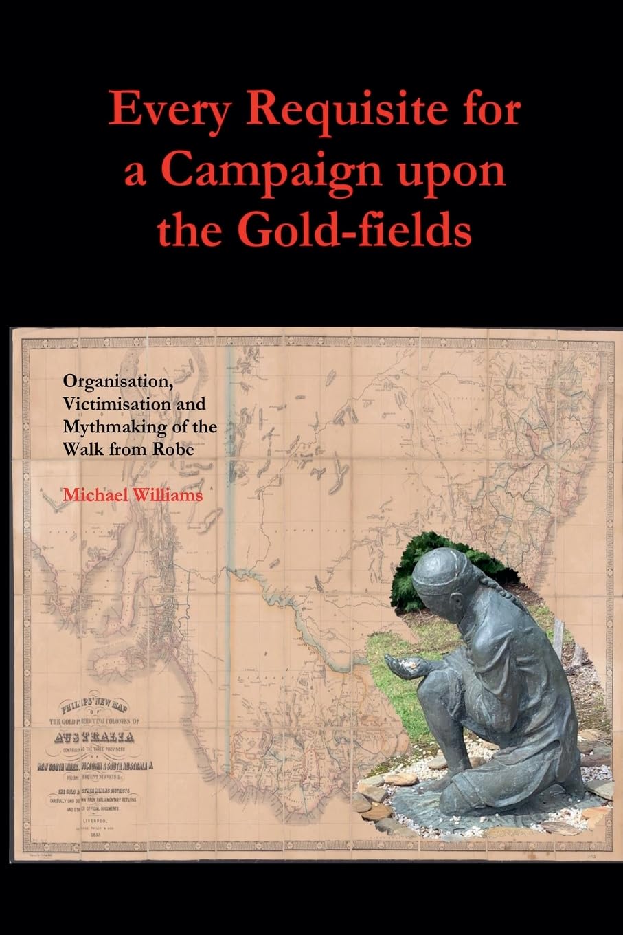 Product Image: Every Requisite for a Campaign Upon the Gold-fields