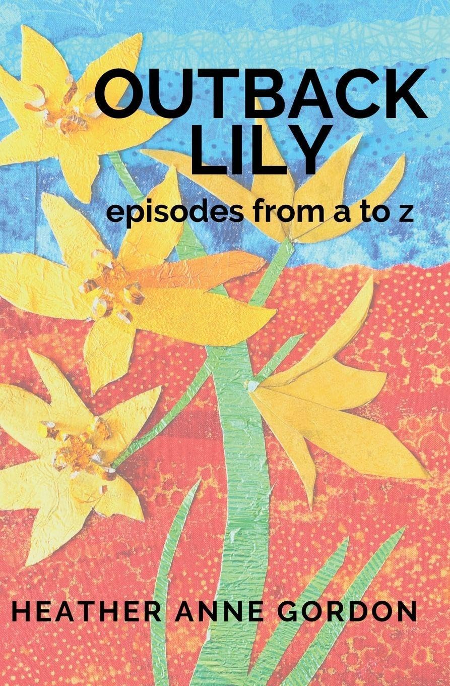 Outback Lily - episodes from a to z Social Sciences