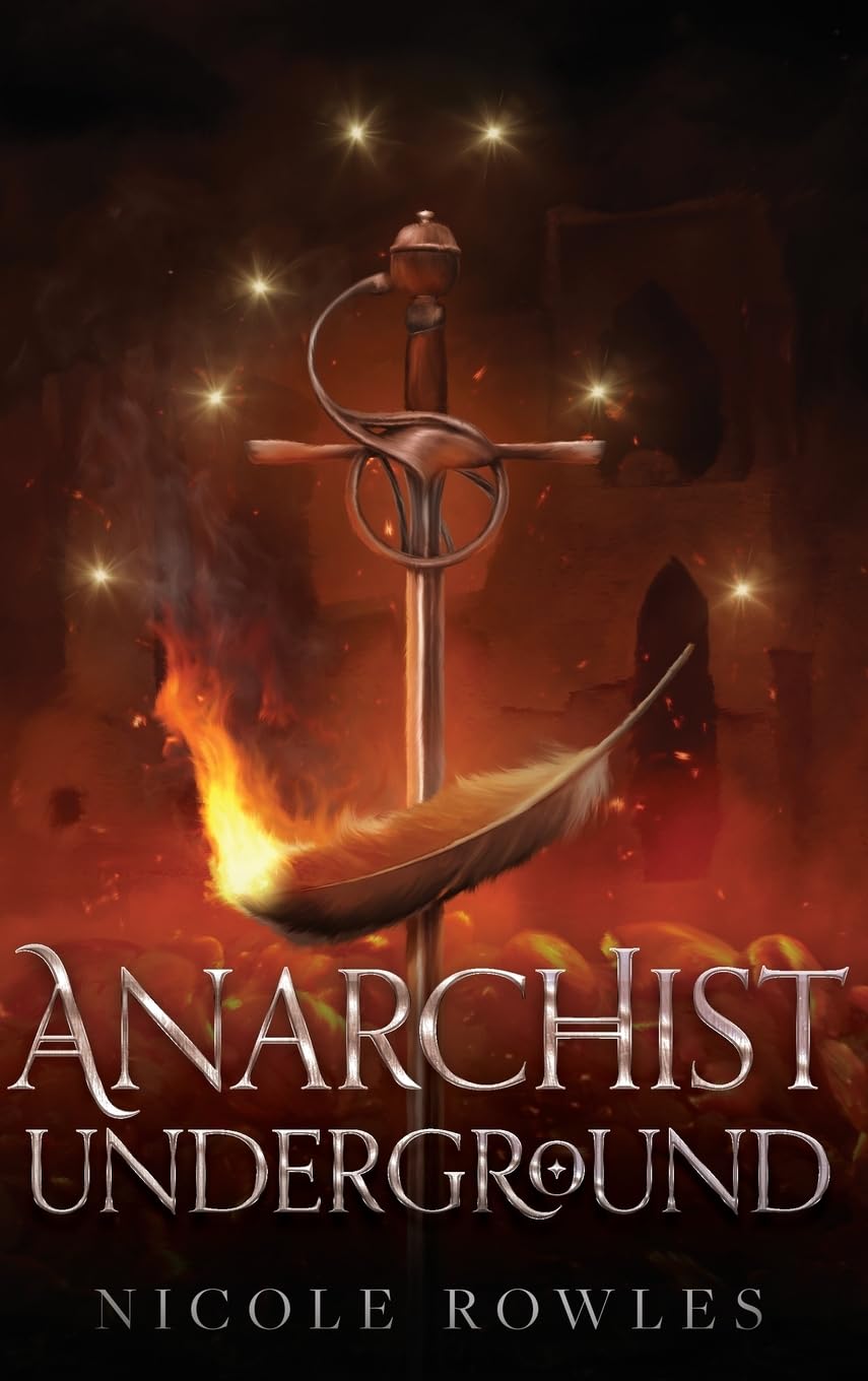 Anarchist Underground: A romantic fantasy political intrigue book