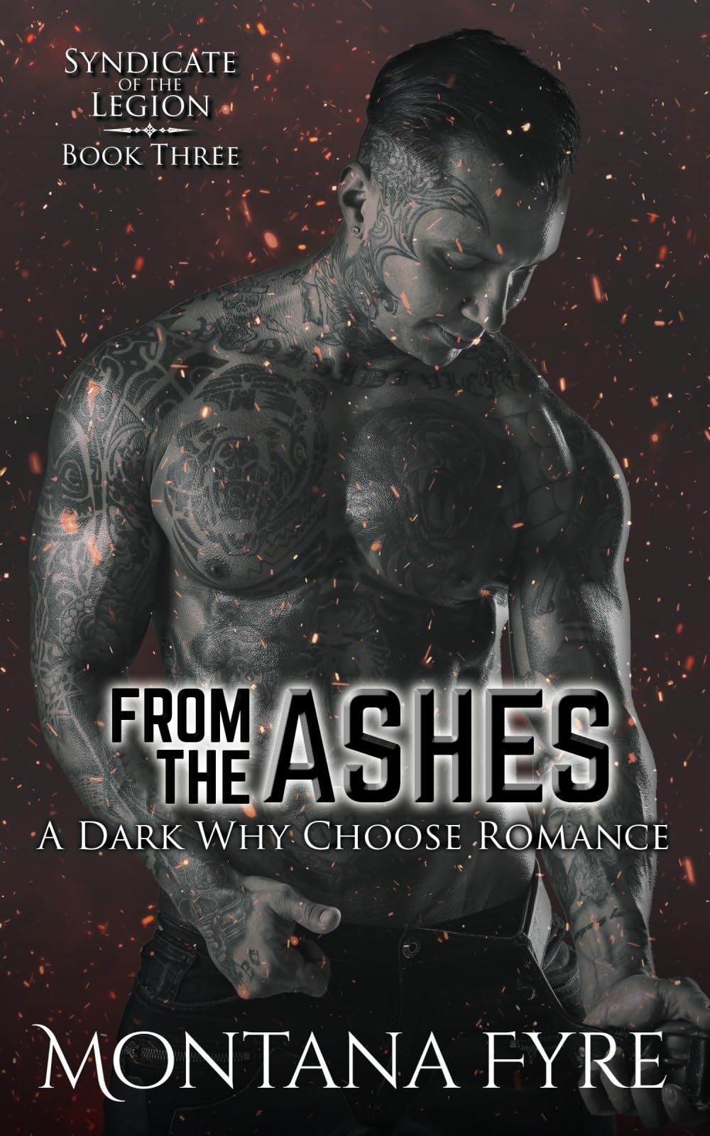 From the Ashes: A Dark Why Choose Romance (Syndicate of the Legion, Band 3) Horror & Mystery