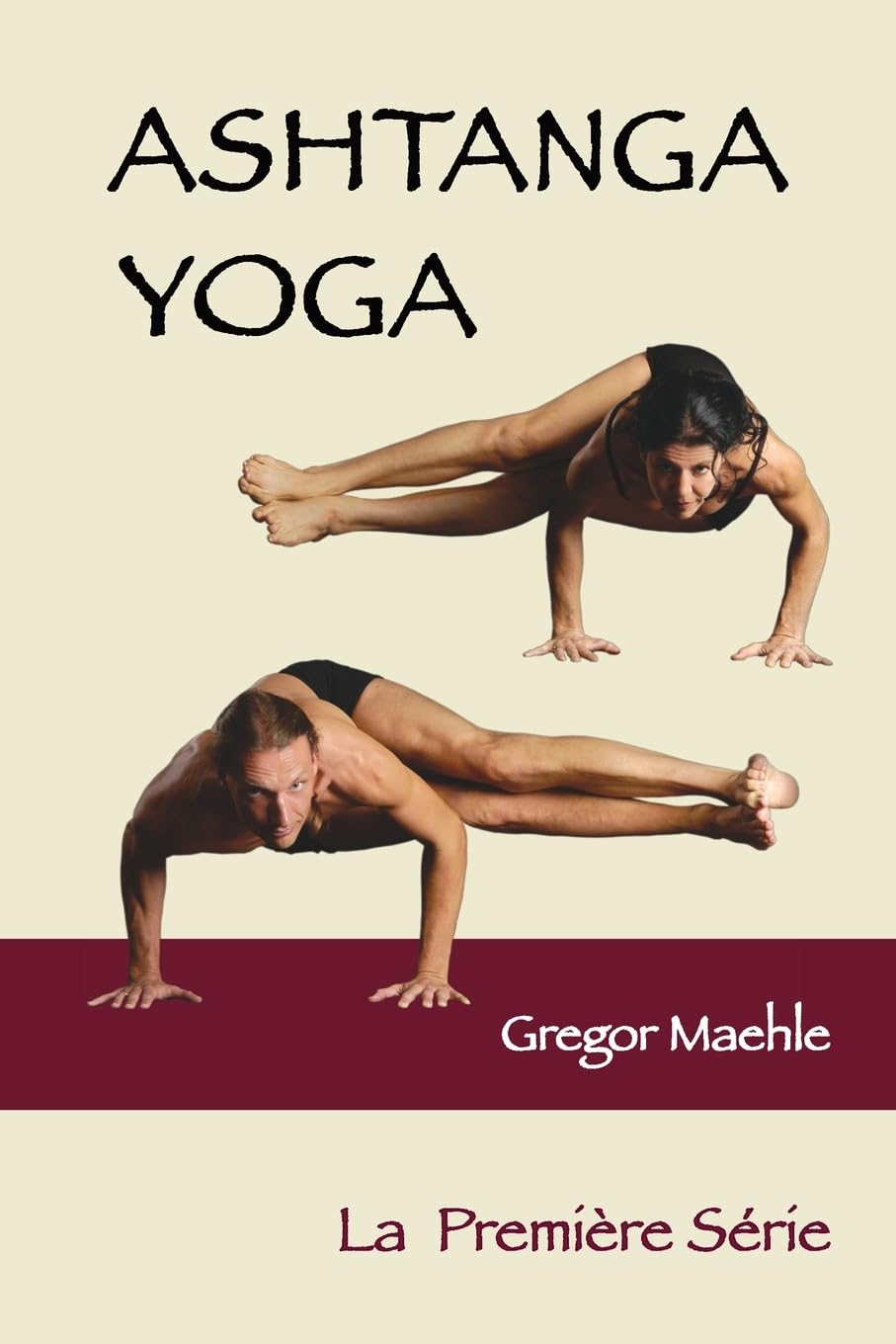ASHTANGA YOGA La Première Série book