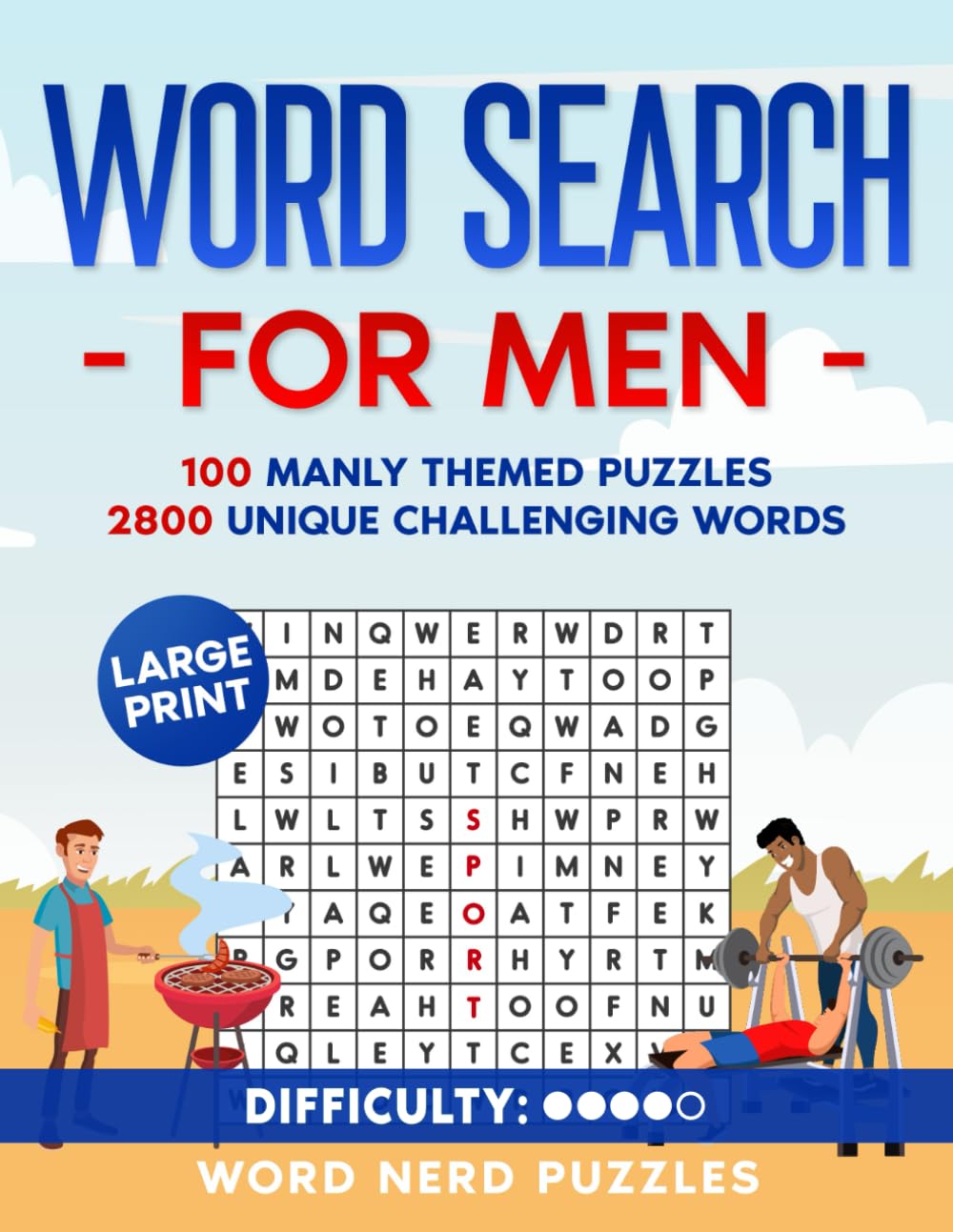 Word Search for Men: 100 Manly Themed Puzzles 2800 Unique Challenging Words Large Print book