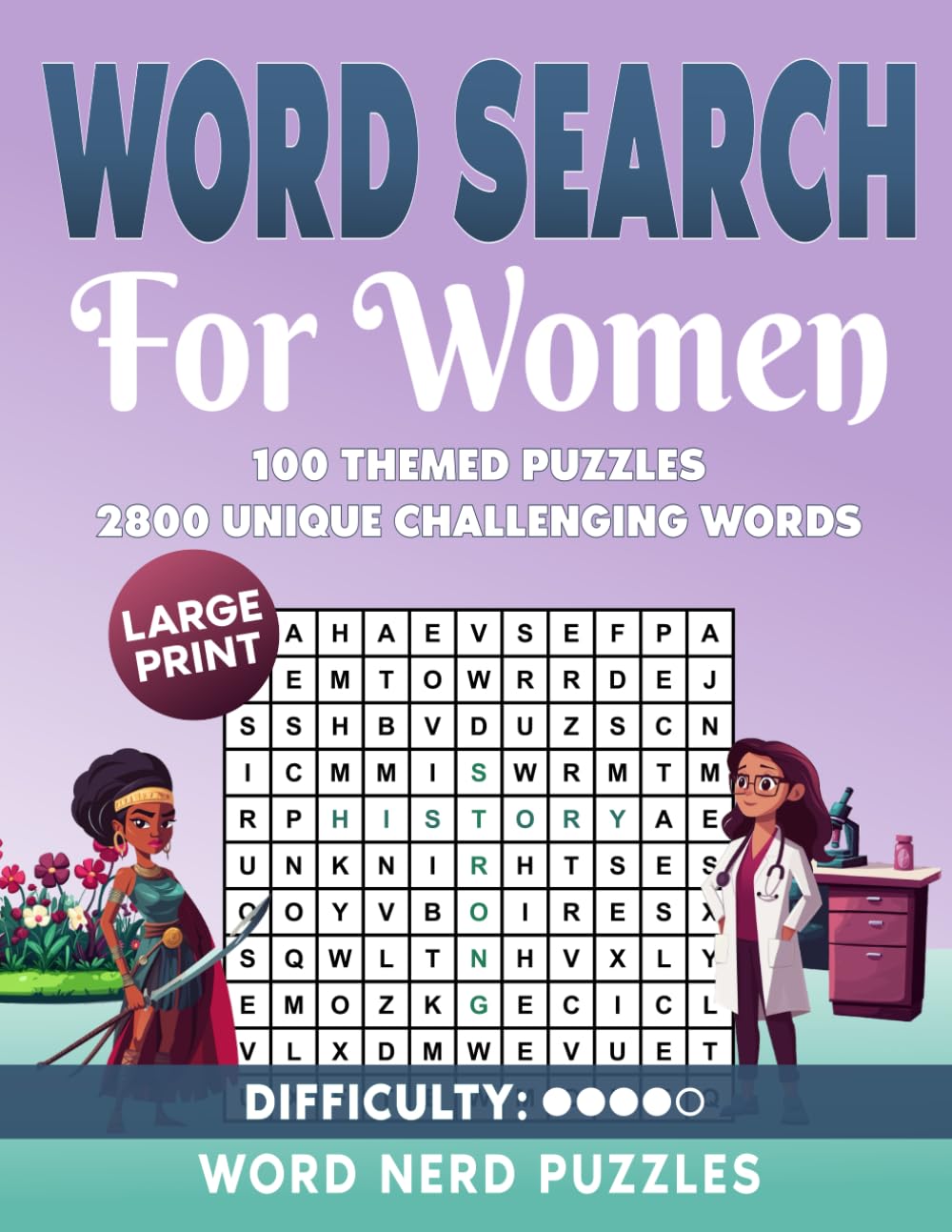 Word Search for Women: 100 Themed Puzzles 2800 Unique Challenging Words book