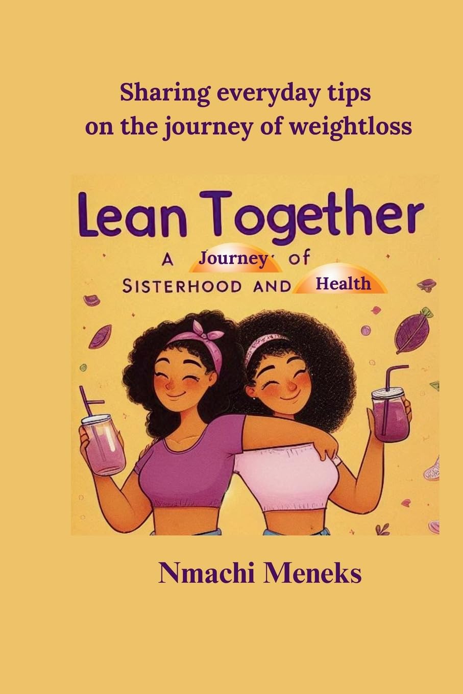 Lean Together: A Journey of Sisterhood and Health book