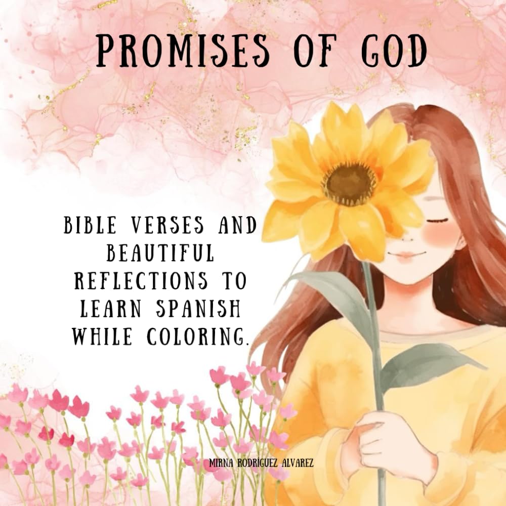 Promises of God: Bible Verses and Beautiful Reflections to Learn Spanish While Coloring. book