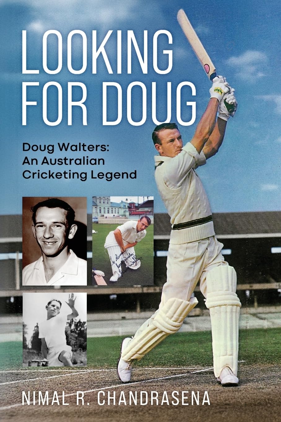 Looking For Doug - Doug Walters: An Australian Cricketing Legend book