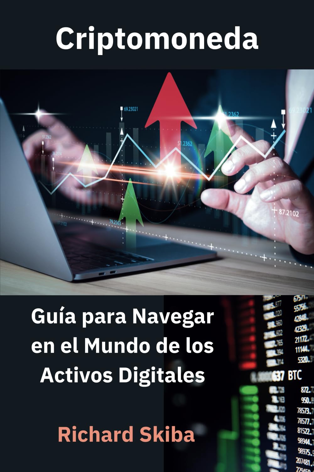Criptomoneda: Guía para Navegar en el Mundo de los Activos Digitales book