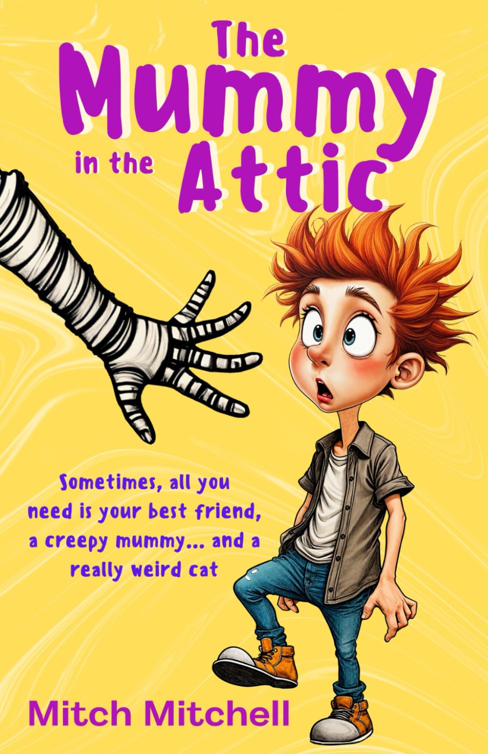 The Mummy in the Attic: “Sometimes, all you need is your best friend, a creepy mummy and a really weird cat!” A fast-paced and exciting chapter book ... and adventure. Suitable for ages 8-12. book
