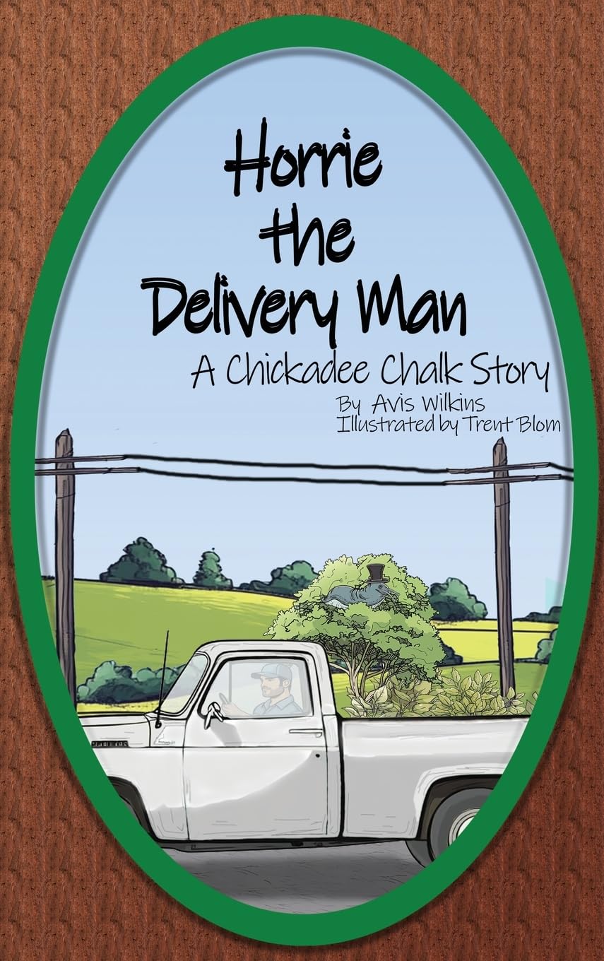 Horrie the Delivery Man: A Chickadee Chalk Story book