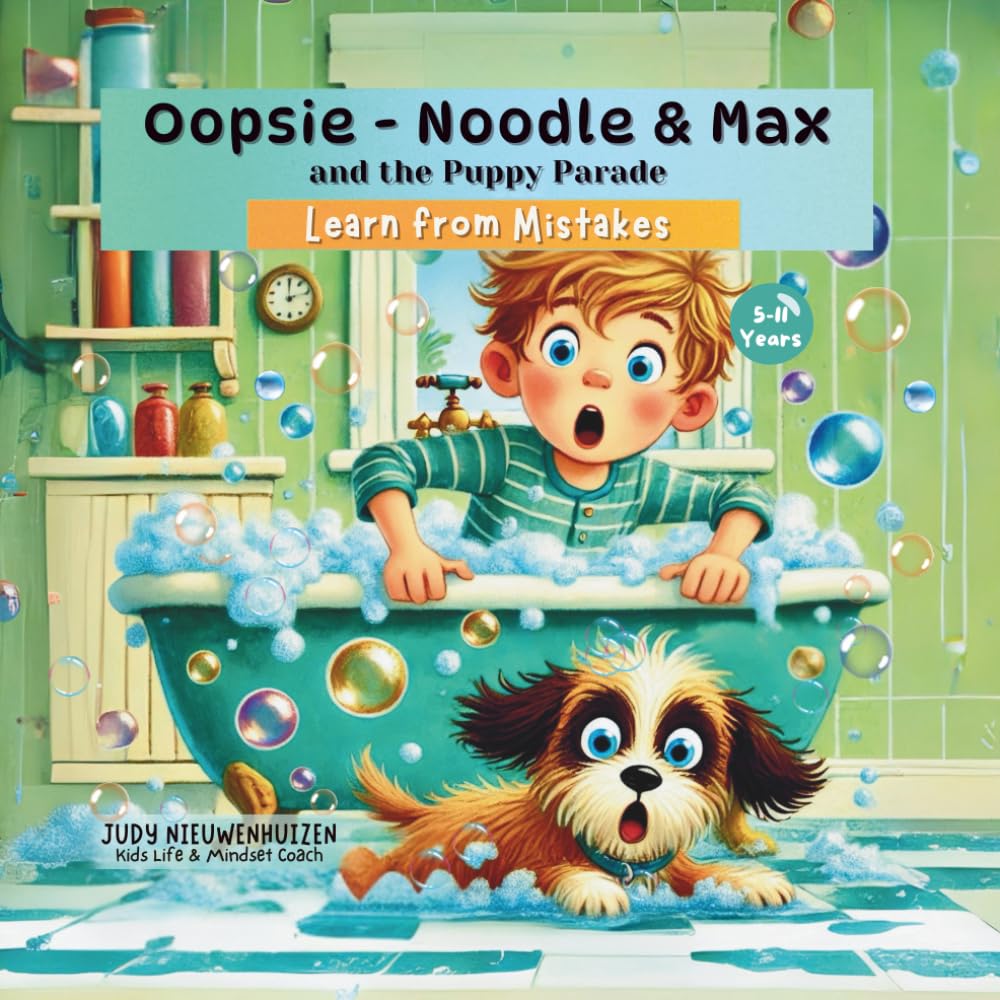 Oopsie - Noodle & Max and the Puppy Parade: Learn from Mistakes book