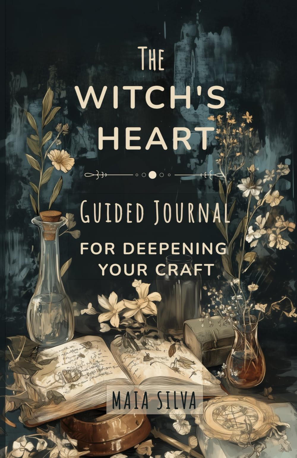 The Witch's Heart: Guided Journal for Deepening Your Craft Religion & Esotericism