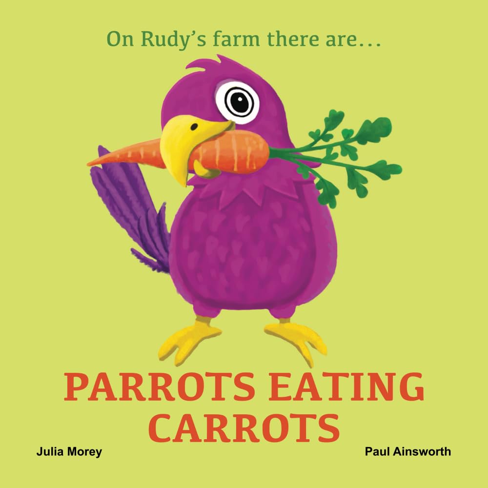 Parrots Eating Carrots: On Rudy's Farm Novels & Short Stories