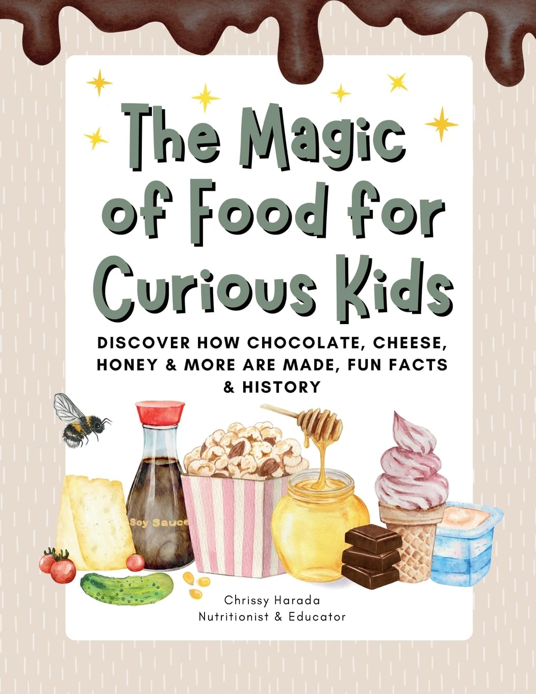 The Magic of Food for Curious Kids Non-fiction