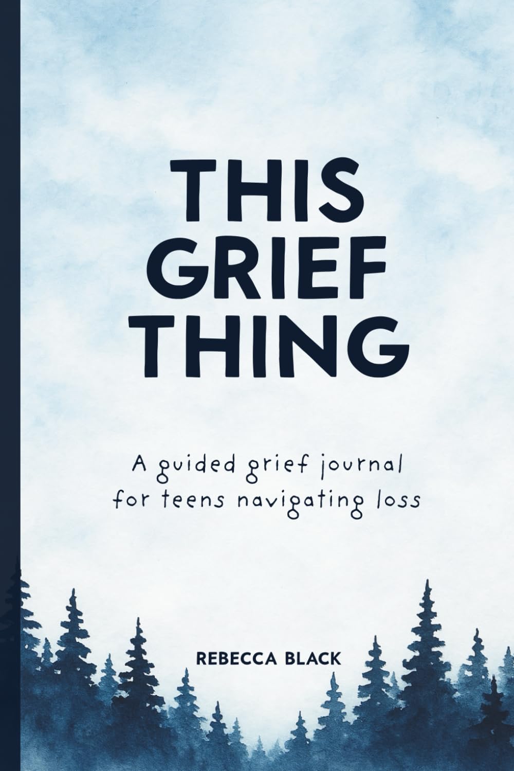 This Grief Thing: A Guided Grief Journal for Teens Navigating Loss: With Prompts, Coloring Pages, and Gentle Activities for Grieving Teens book