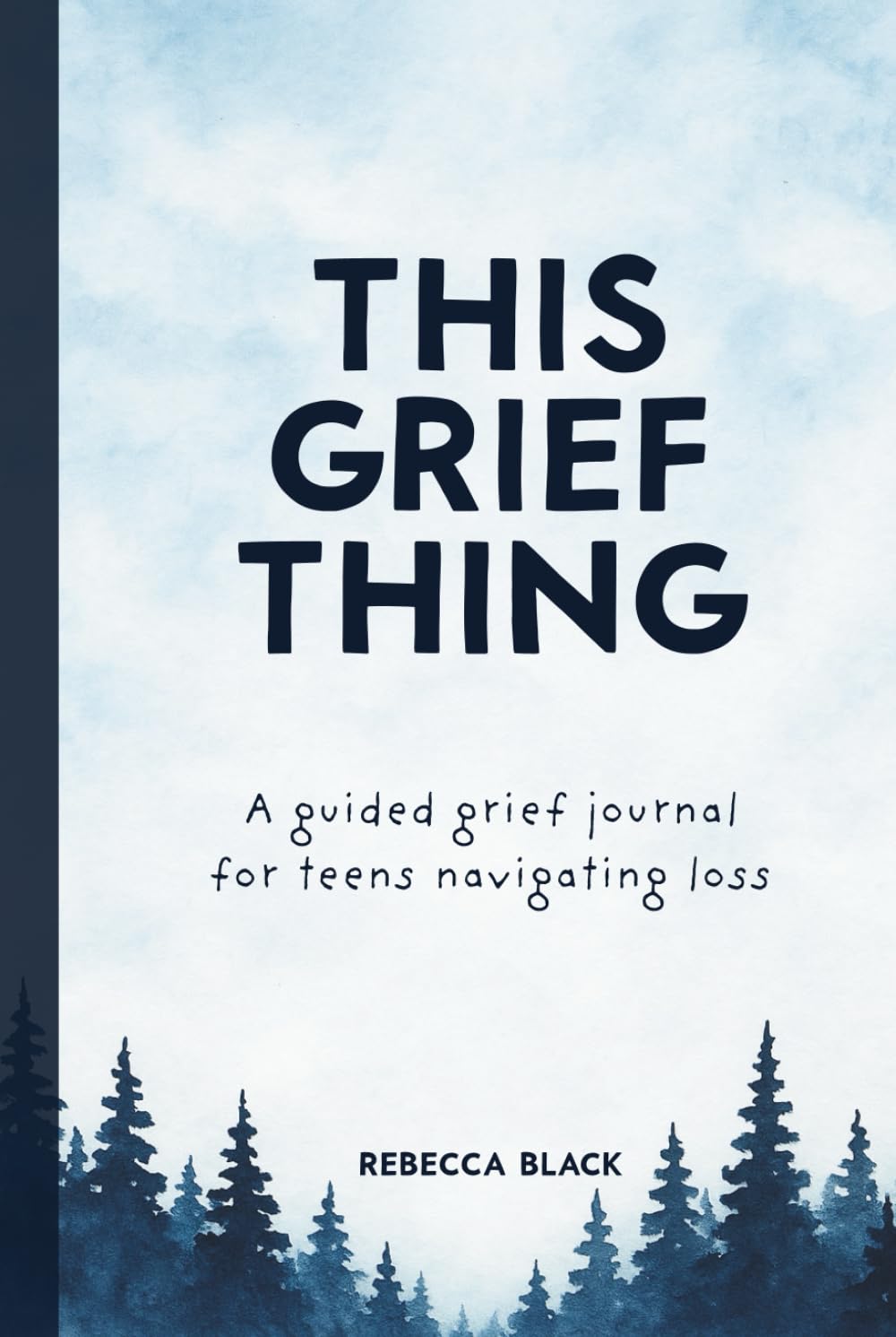 This Grief Thing: A Guided Grief Journal for Teens Navigating Loss: With Prompts, Coloring Pages, and Gentle Activities for Grieving Teens book
