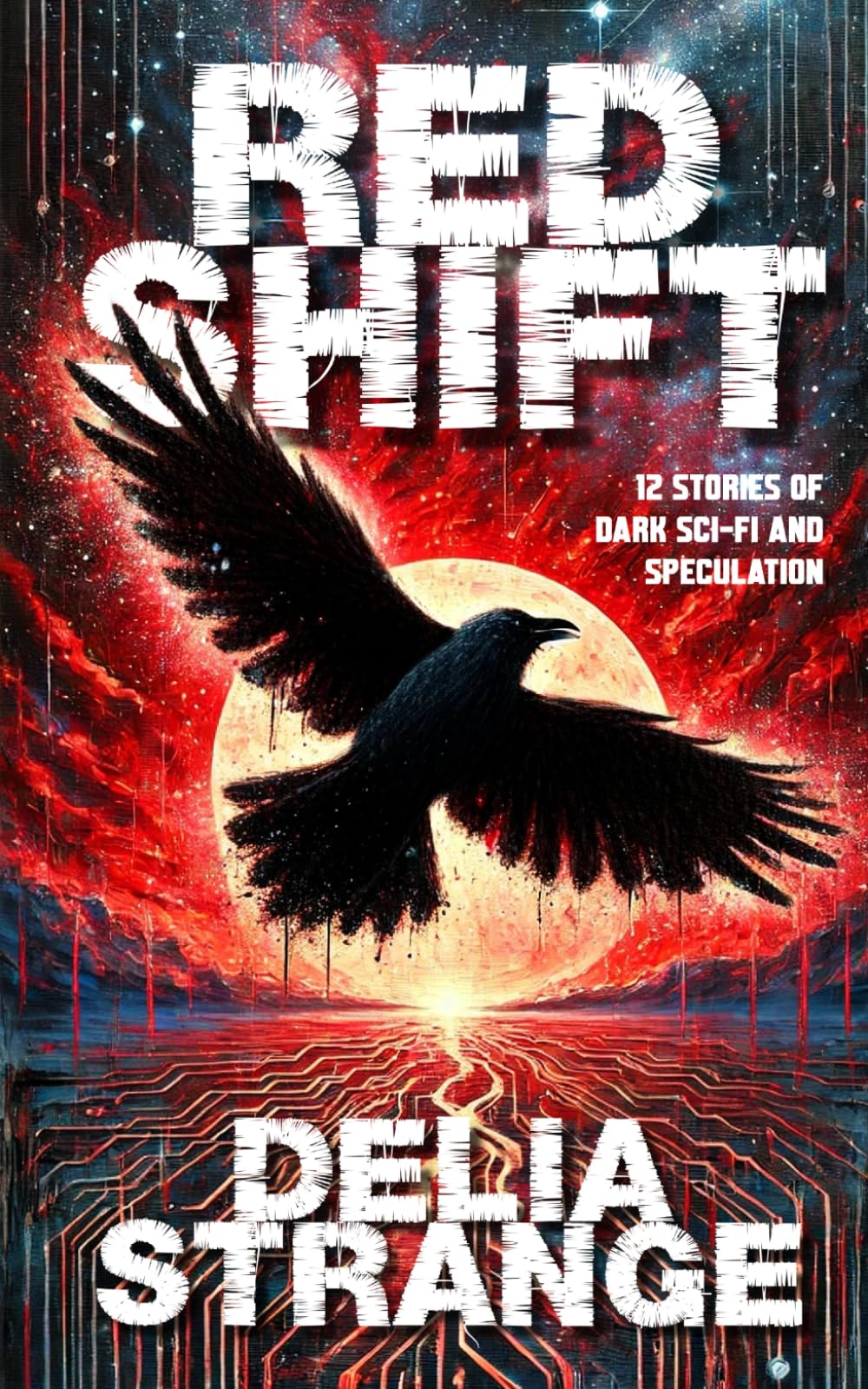Red Shift: Twelve Stories of Dark Sci-Fi and Speculation book