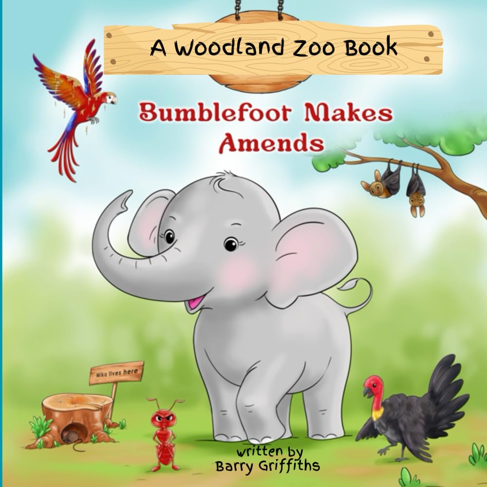 A Woodland Zoo Book: Bumblefoot makes amends book