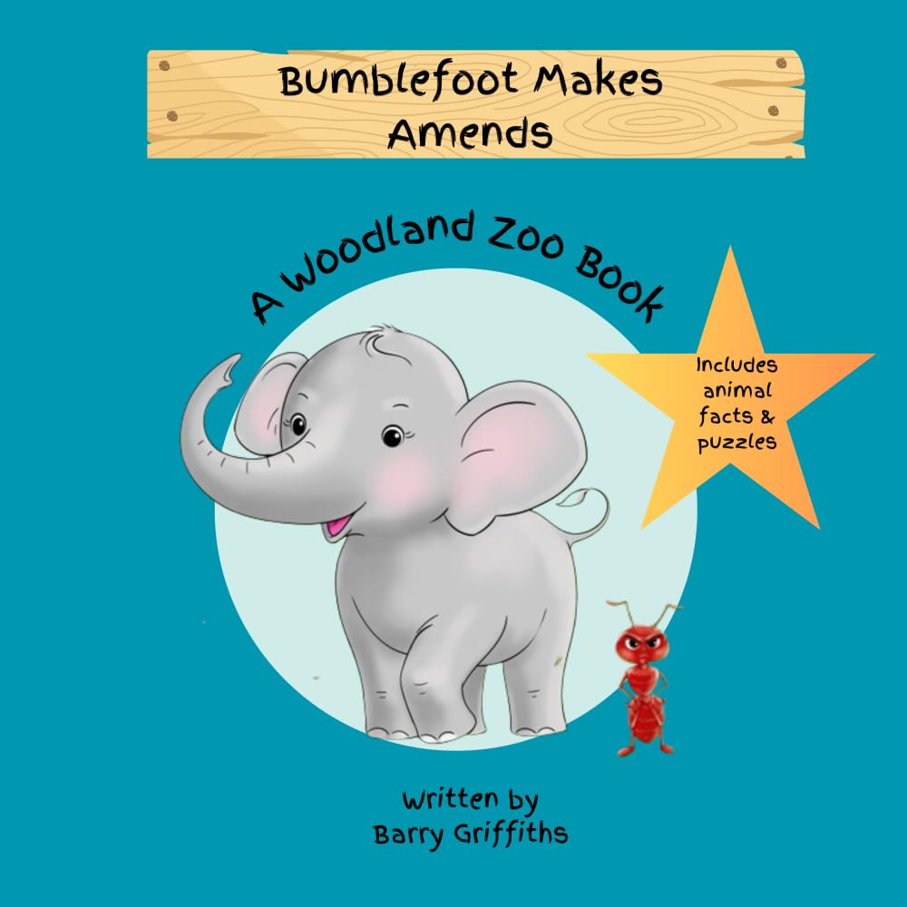 Bumblefoot Makes Amends: A Woodland Zoo Book book
