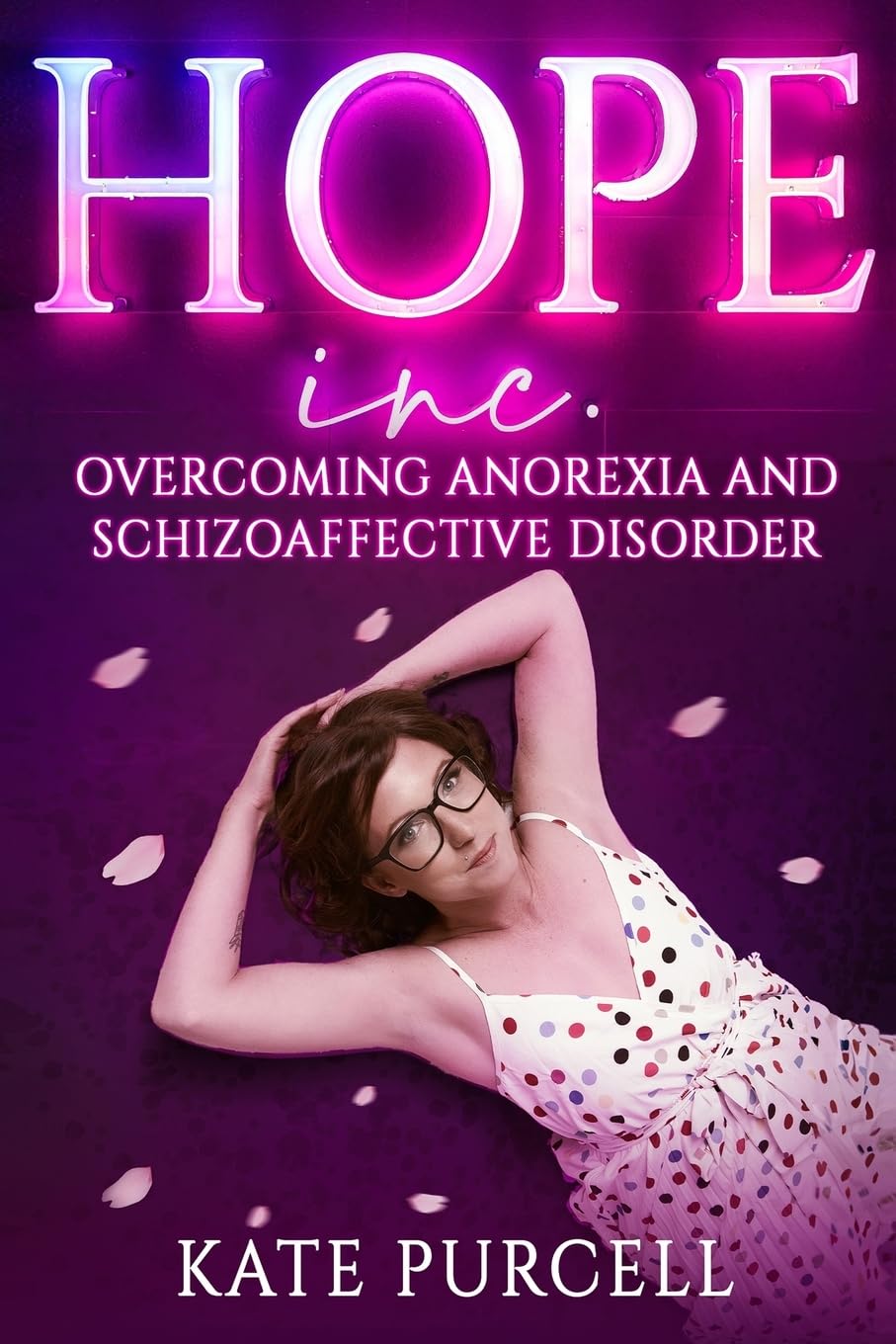 Hope Inc.: Overcoming anorexia and schizoaffective disorder book